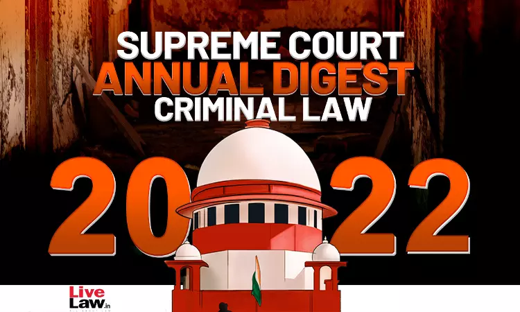 Supreme Court Annual Criminal Law Digest 2022 Supreme Court Annual Criminal Law Digest 2022
