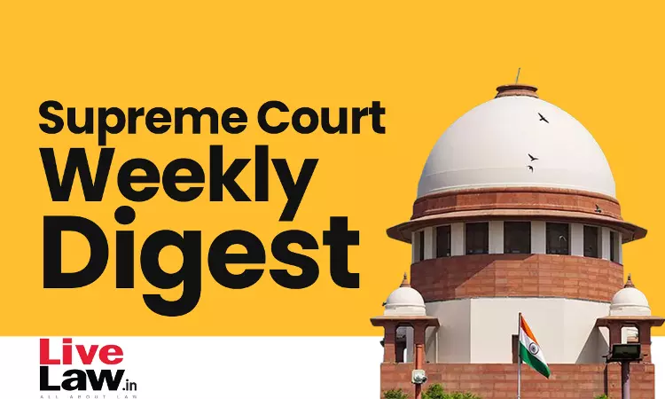 Supreme Court Weekly Digest (15 May 2023- 21 May 2023)