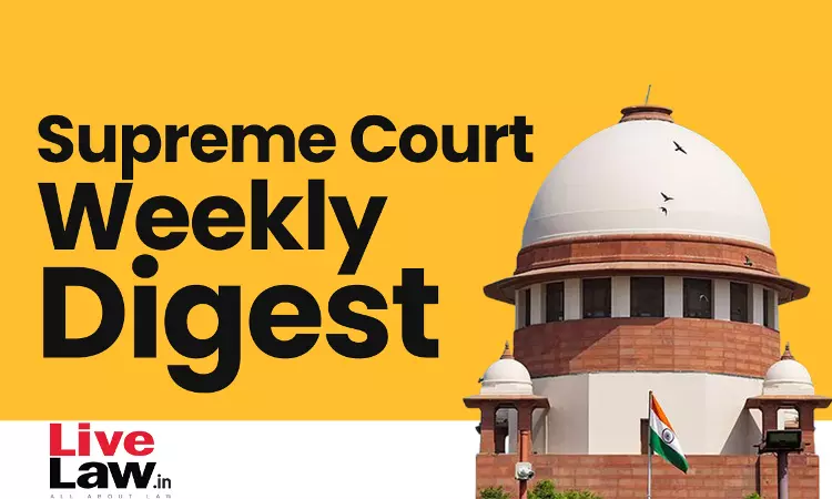 Supreme Court Weekly Roundup: 4-10th September, 2023 Supreme Court Weekly Roundup: 4-10th September, 2023