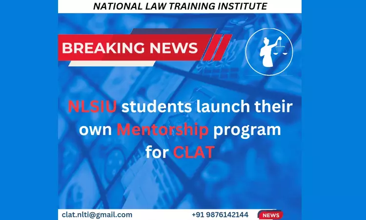 [Advt] National Law Training Institute: NLSIU Students Launch Their Own Mentorship Program For CLAT