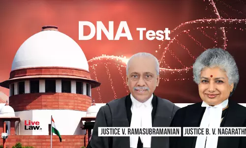 Childrens Right Not To Have Their Legitimacy Questioned Frivolously Part Of Their Privacy Right : Supreme Court On Power To Order DNA Test