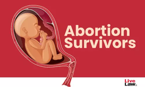 Care, Rights of Abortion Survivors