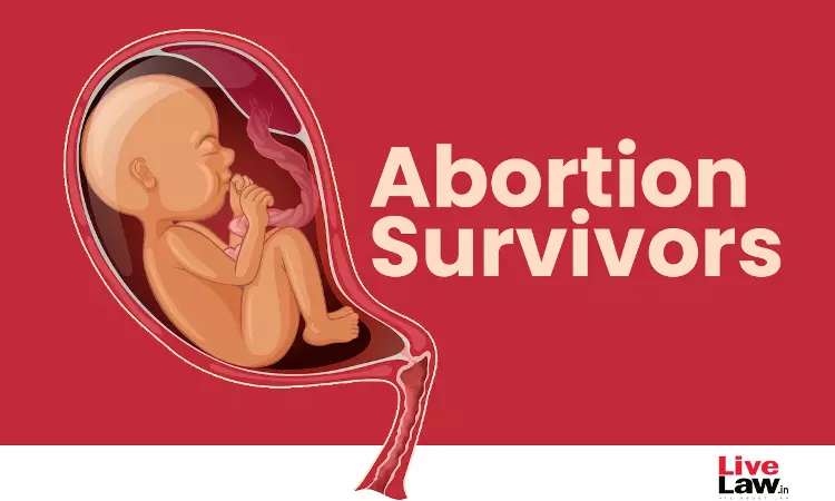Care, Rights of Abortion Survivors Care, Rights of Abortion Survivors
