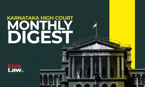 Karnataka High Court Monthly Digest: May 2026