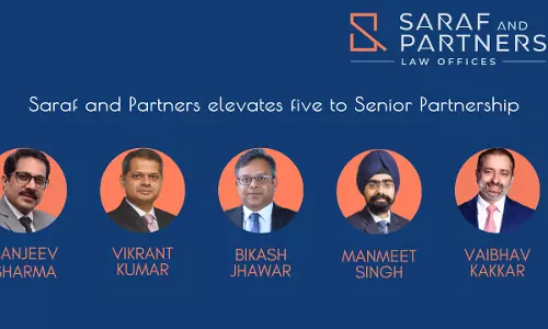 Saraf And Partners Elevates 5 Partners To Senior Partners