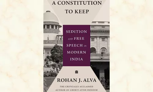 Book Release: “A Constitution To Keep: Sedition And Free Speech In Modern India” By Adv. Rohan J. Alva [15th March]