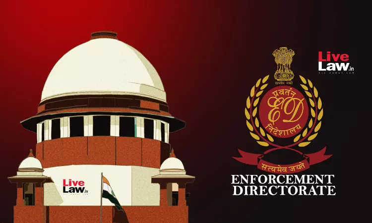 Supreme Court Reserves Judgment On Petitions Challenging ED Directors Term Extension & CVC Amendment Act 2021