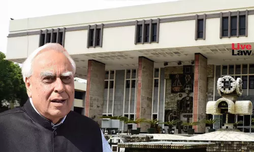 Delhi High Court Restrains Income Tax Dept From Acting On Show Cause Notice Issued To Kapil Sibal, Says Deal With His Objections First Delhi High Court Restrains Income Tax Dept From Acting On Show Cause Notice Issued To Kapil Sibal, Says Deal With His Objections First