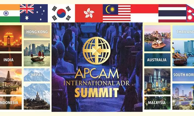 APCAM: International ADR Summit Coming Up In India Hosted By 8 Countries [6-7 May 2023]
