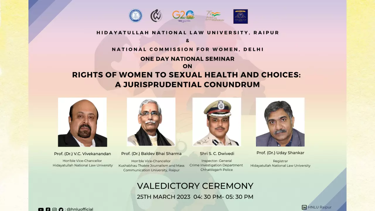 Hnlu Raipur: National Seminar On Rights Of Women To Sexual Health And Choices: A Jurisprudential Conundrum Hnlu Raipur: National Seminar On Rights Of Women To Sexual Health And Choices: A Jurisprudential Conundrum