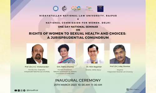 Hnlu Raipur: National Seminar On Rights Of Women To Sexual Health And Choices: A Jurisprudential Conundrum Hnlu Raipur: National Seminar On Rights Of Women To Sexual Health And Choices: A Jurisprudential Conundrum