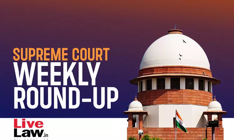 Supreme Court Weekly Round-Up (20-26th Nov) Supreme Court Weekly Round-Up (20-26th Nov)