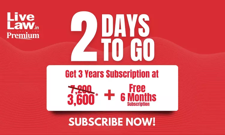 [Two Days Left] LiveLaw’s Special Holi Offer: 3 Years Premium subscription At INR 3600 + GST And Get 6 Months Subscription Free!