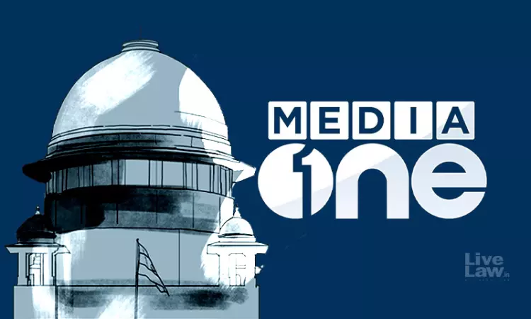Supreme Court Lifts Telecast Ban On MediaOne, Says State Using Plea Of National Security To Deny Citizens Rights Supreme Court Lifts Telecast Ban On MediaOne, Says State Using Plea Of National Security To Deny Citizens Rights