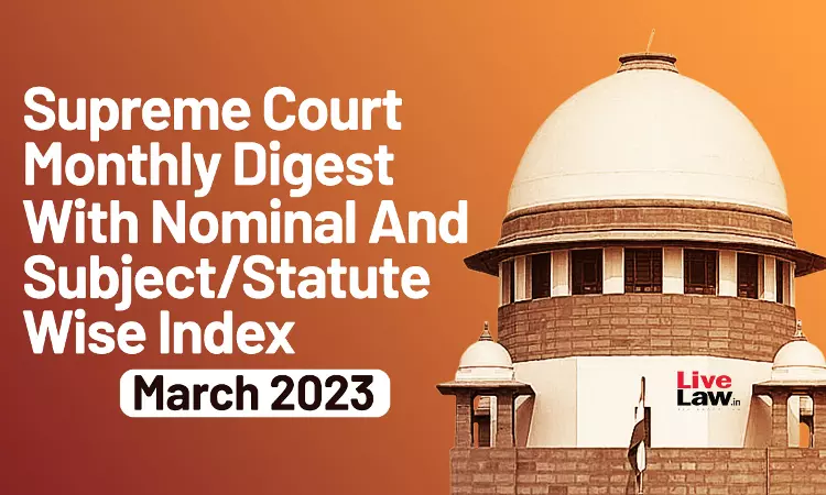 Supreme Court Monthly Digest March 2023 Supreme Court Monthly Digest March 2023