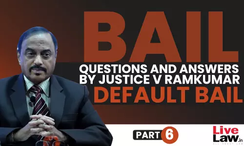 [BAIL] Questions & Answers By Justice V. Ramkumar- Default Bail -PART-VI