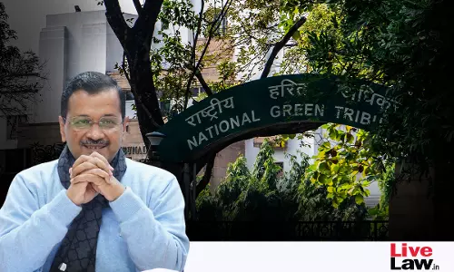 Environmental Norm Violation At CM Arvind Kejriwal’s Official Residence: NGT Grants Time To File Report, Directs Chief Secretarys Presence In Case Of Failure