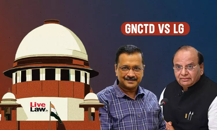 Delhi Govt vs LG | Democratically Elected Govt Should Have Power To Control Its Officers To Ensure Accountability: Supreme Court Delhi Govt vs LG | Democratically Elected Govt Should Have Power To Control Its Officers To Ensure Accountability: Supreme Court