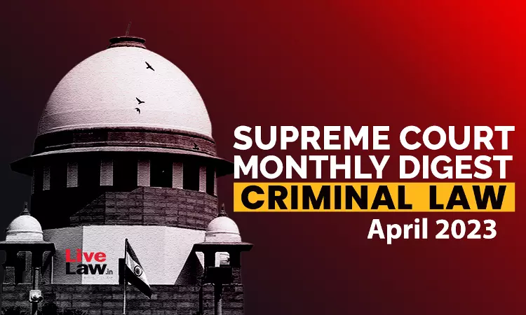 Supreme Court Criminal Law Digest: April 2023 Supreme Court Criminal Law Digest: April 2023