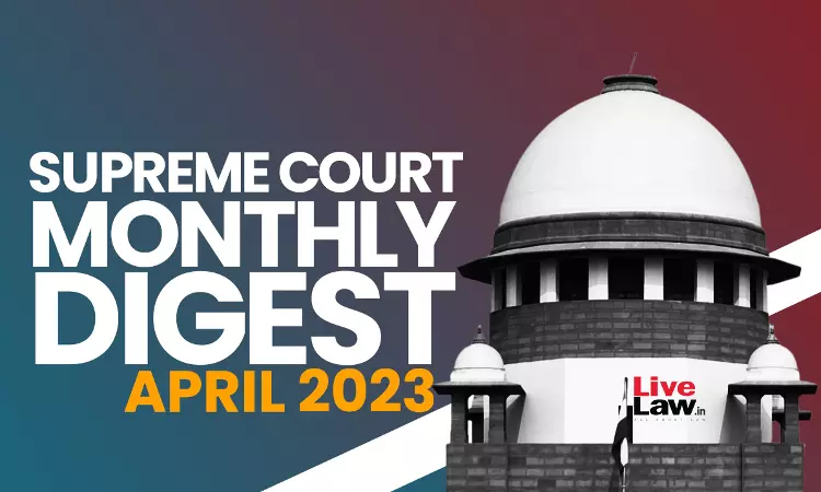 Supreme Court Monthly Digest April 2023 Supreme Court Monthly Digest April 2023