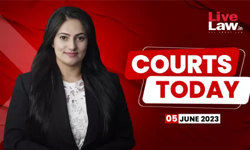 Courts Today 05.06.23