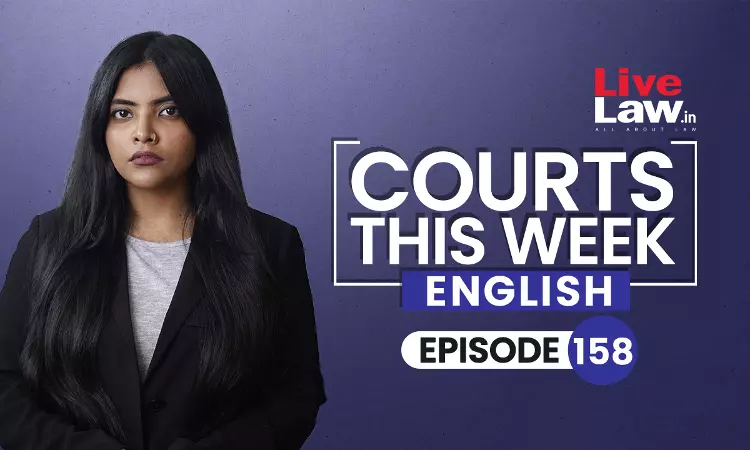 Courts This Week - English [Episode -158]