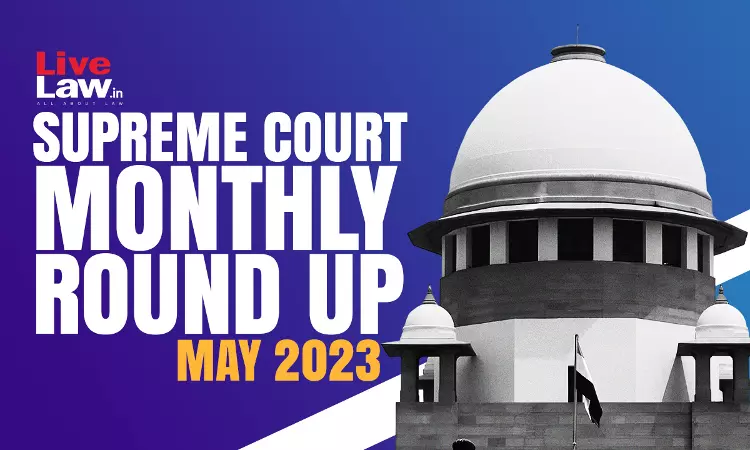 Supreme Court Monthly Roundup (May 2023) Supreme Court Monthly Roundup (May 2023)