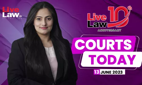 Courts Today 13.06.23