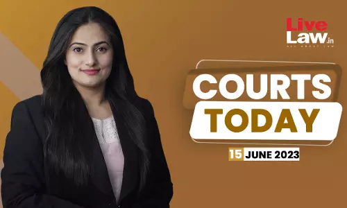 Courts Today 15.06.23