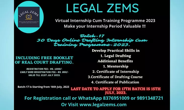 Legal Zems: 17th Batch Online Drafting Internship Cum Training Programme 2023 [16th July to 16th August]