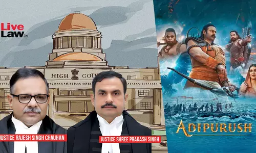 BREAKING [Adipurush Row] Concerned About Sentiments Of All Religions Equally; Sacred Texts Shouldnt Be Touched Like This: Allahabad HC