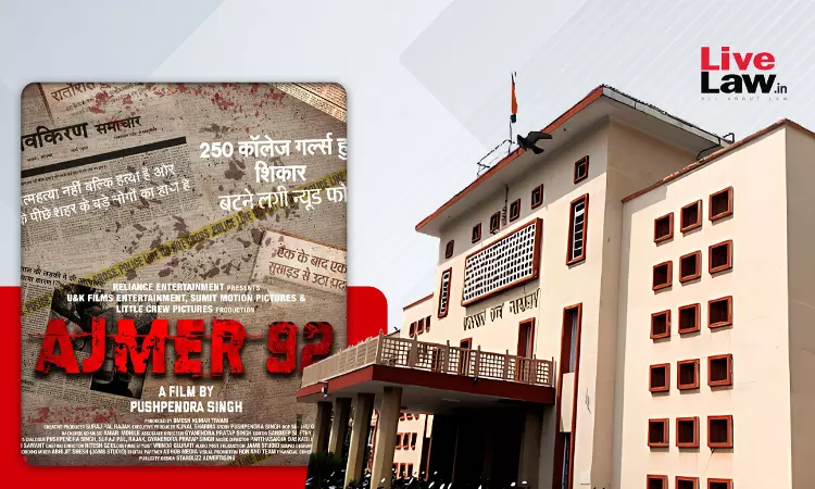Rajasthan High Court Junks Plea Seeking Ban On Release Of Film Ajmer 92 Based On 1992 Ajmer Sex Scandal