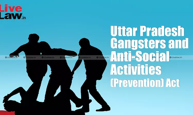Understanding The UP-Gangster Act: A Comprehensive Analysis