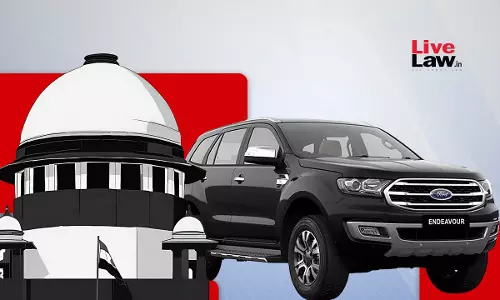 Manufacturing Defect In Car : Supreme Court Directs Ford India To Pay Rs 42 lakhs To Owner Of Ford Titanium Endeavour Manufacturing Defect In Car : Supreme Court Directs Ford India To Pay Rs 42 lakhs To Owner Of Ford Titanium Endeavour