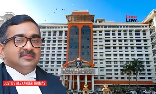 Justice Alexander Thomas Appointed As Acting Chief Justice Of Kerala High Court