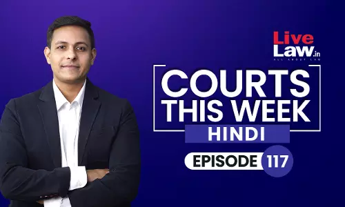 Courts This Week-Hindi [Episode-117]
