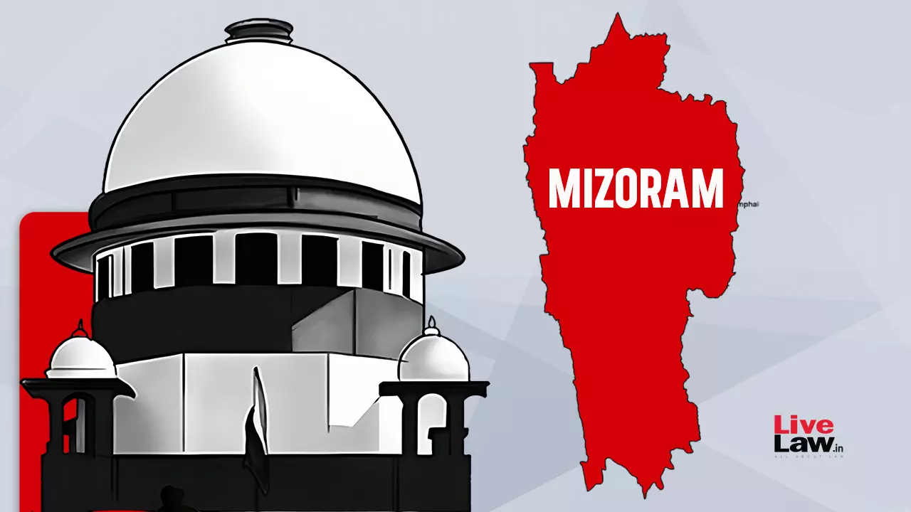 2026 LiveLaw (SC) 241 | MIZO CHIEF COUNCIL MIZORAM, THR. PRESIDENT SHRI L. CHINZAH v UNION OF INDIA & ORS 2026 LiveLaw (SC) 241 | MIZO CHIEF COUNCIL MIZORAM, THR. PRESIDENT SHRI L. CHINZAH v UNION OF INDIA & ORS