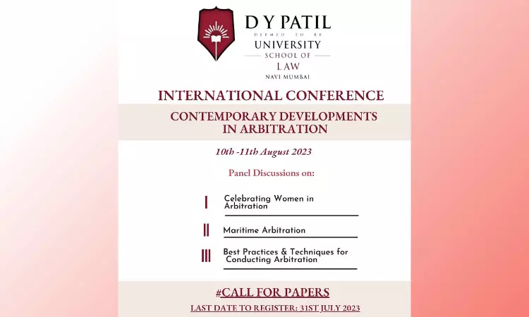 D.Y Patil University: International Conference On Contemporary Developments In Arbitration [10th -11th August 2023]