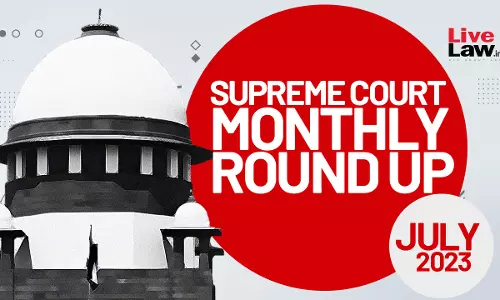 Supreme Court Monthly Round-Up: July 2023