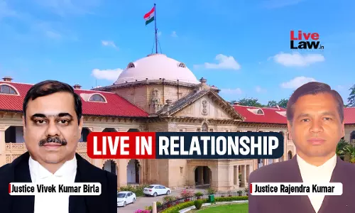 Impermissible For A Person Below 18 Years Of Age To Be In A Live In Relation, Such Acts Are Immoral, Illegal: Allahabad High Court Impermissible For A Person Below 18 Years Of Age To Be In A Live In Relation, Such Acts Are Immoral, Illegal: Allahabad High Court