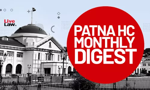 Patna High Court Monthly Digest: December 2023