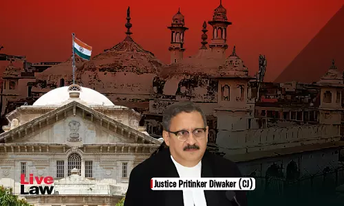 Gyanvapi-Kashi Title Dispute | Procedural Aberration, Jurisdictional Impropriety: Allahabad HC CJ Specifies Reasons For Withdrawing Cases From Single-Judge