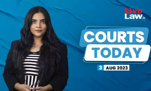 Courts Today 03.08.2023