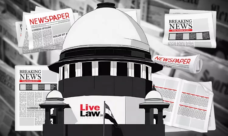 Newspaper Reports Only Hearsay Evidence, Extra-Judicial Confession Has No Greater Credibility Because Newspapers Reported : Supreme Court Newspaper Reports Only Hearsay Evidence, Extra-Judicial Confession Has No Greater Credibility Because Newspapers Reported : Supreme Court