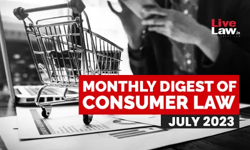 Consumer Cases Monthly Round-Up: July 2023