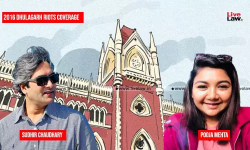Dhulagarh Riots Coverage| Calcutta HC Quashes Case Against Journalists Sudhir Chaudhary, Pooja Mehta For Allegedly Promoting Enmity
