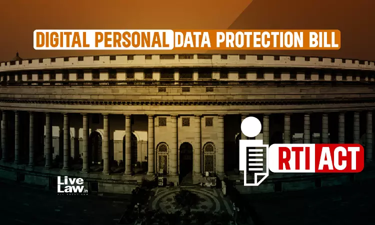 Denying Information Under The Guise Of Data Protection : Concerns Raised About Digital Personal Data Protection Bill Amending RTI Act Denying Information Under The Guise Of Data Protection : Concerns Raised About Digital Personal Data Protection Bill Amending RTI Act