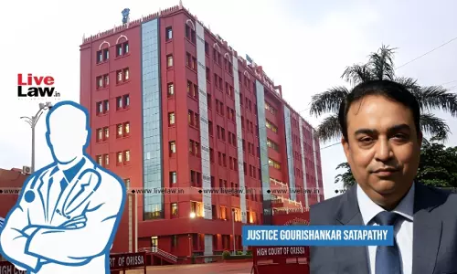 Few Doctors Acting In Utter Disregard To Human Life For Pecuniary Advantage, Maligning Noble Profession : Orissa High Court