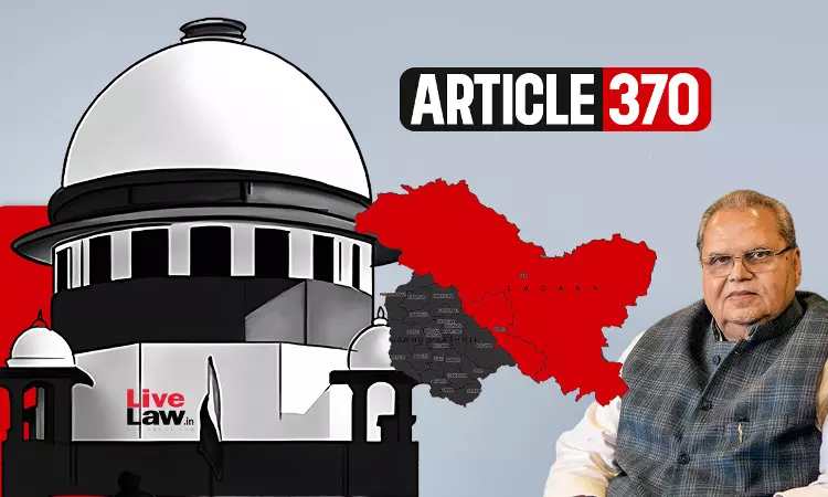 J&K Governor Had No Idea : Petitioners Cite Satya Pal Maliks Interview Before Supreme Court In Article 370 Case