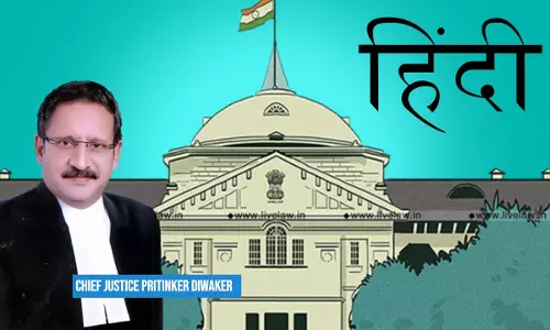 Allahabad High Court Launches Online Portal To Access Hindi Translations Of Recent SC, HC Judgments